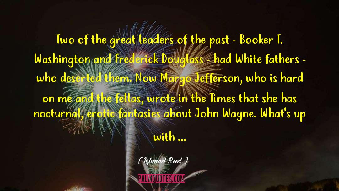John Wayne quotes by Ishmael Reed