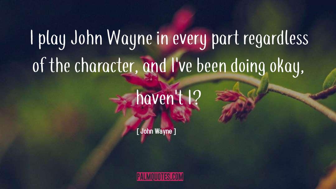 John Wayne quotes by John Wayne