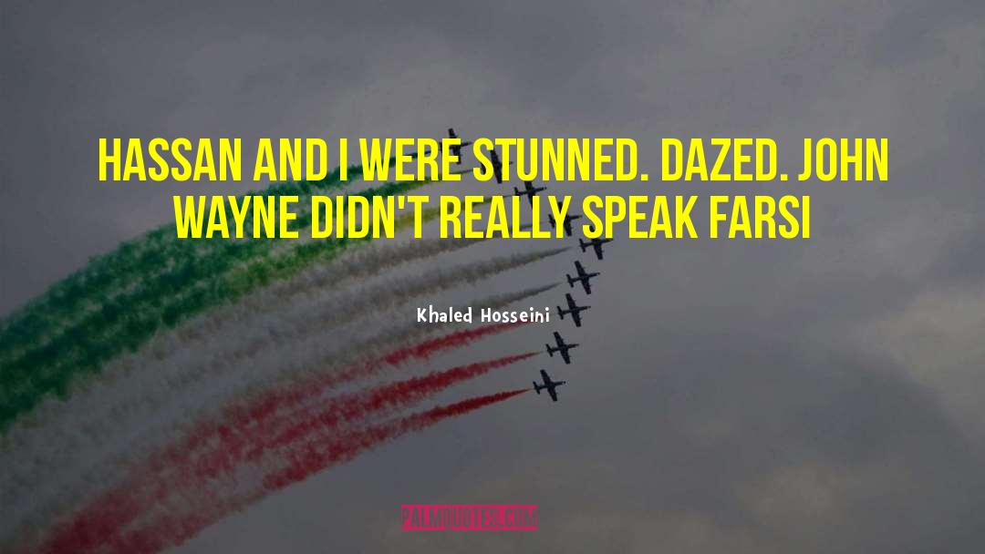 John Wayne quotes by Khaled Hosseini