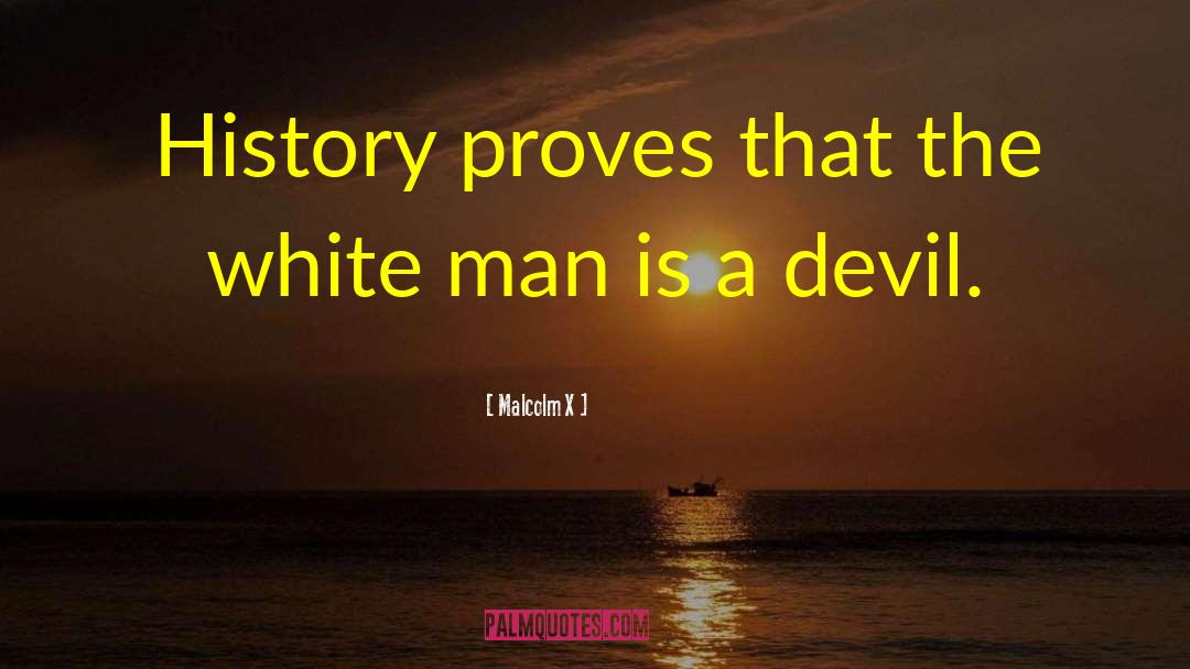 John Webster The White Devil quotes by Malcolm X