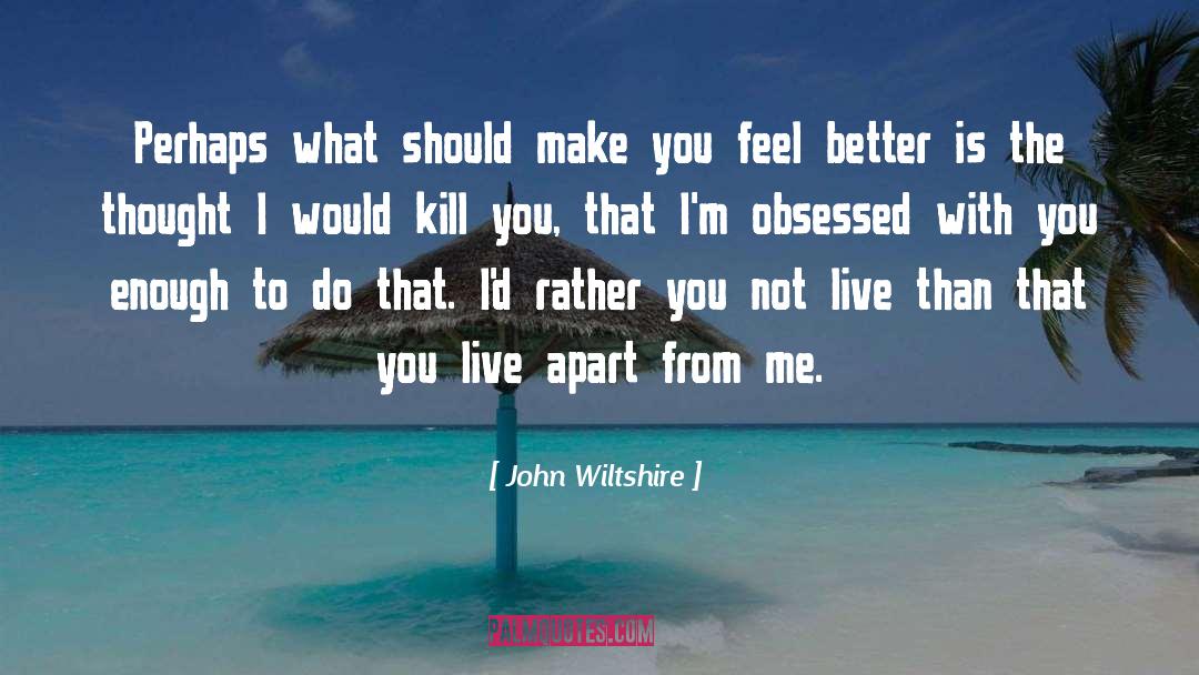 John Wiltshire quotes by John Wiltshire