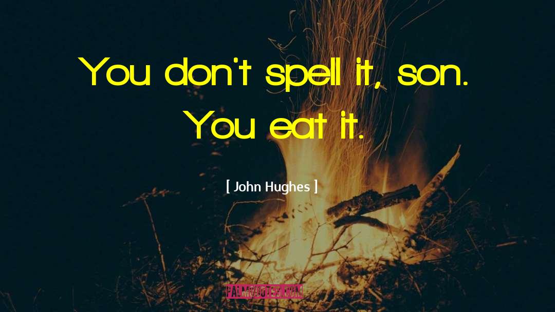 John Wiltshire quotes by John Hughes