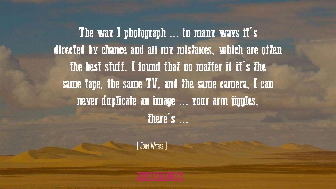 John Wooten quotes by John Waters