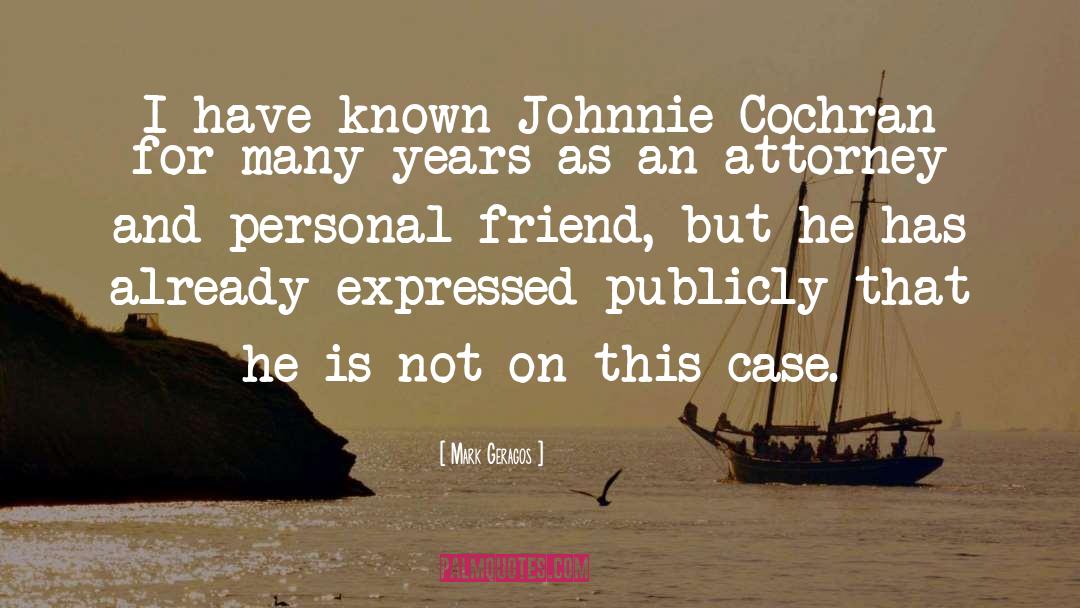 Johnnie quotes by Mark Geragos