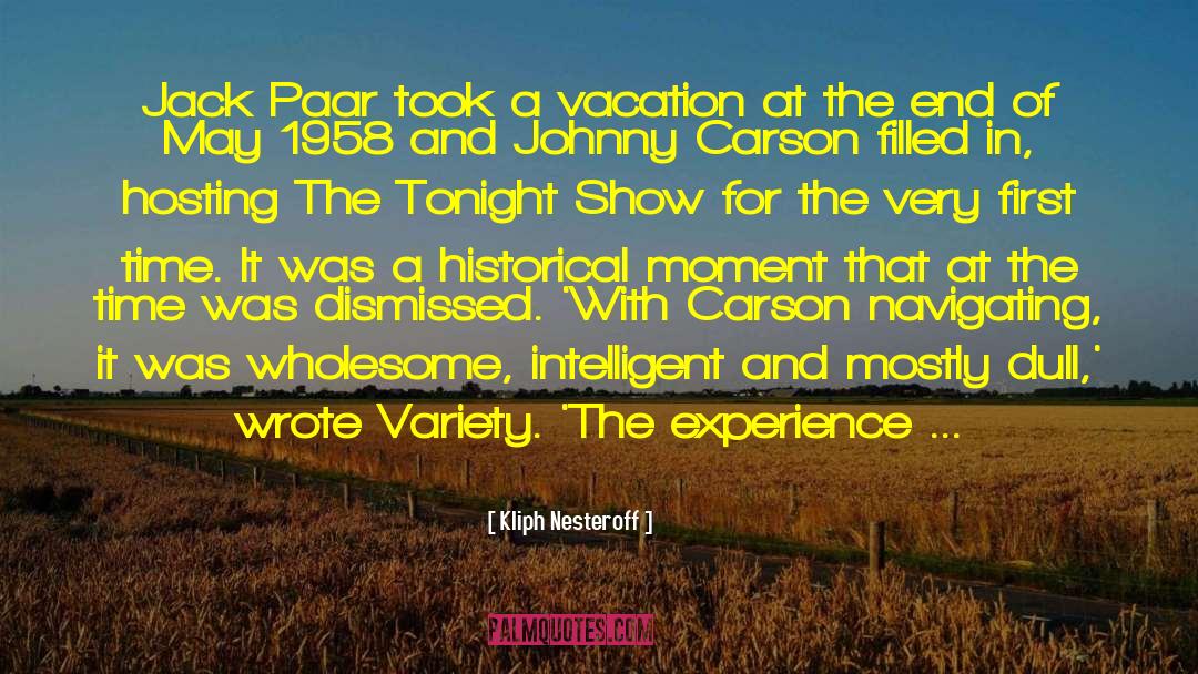 Johnny Carson quotes by Kliph Nesteroff