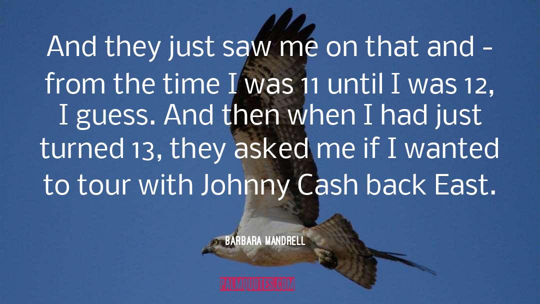 Johnny Cash quotes by Barbara Mandrell