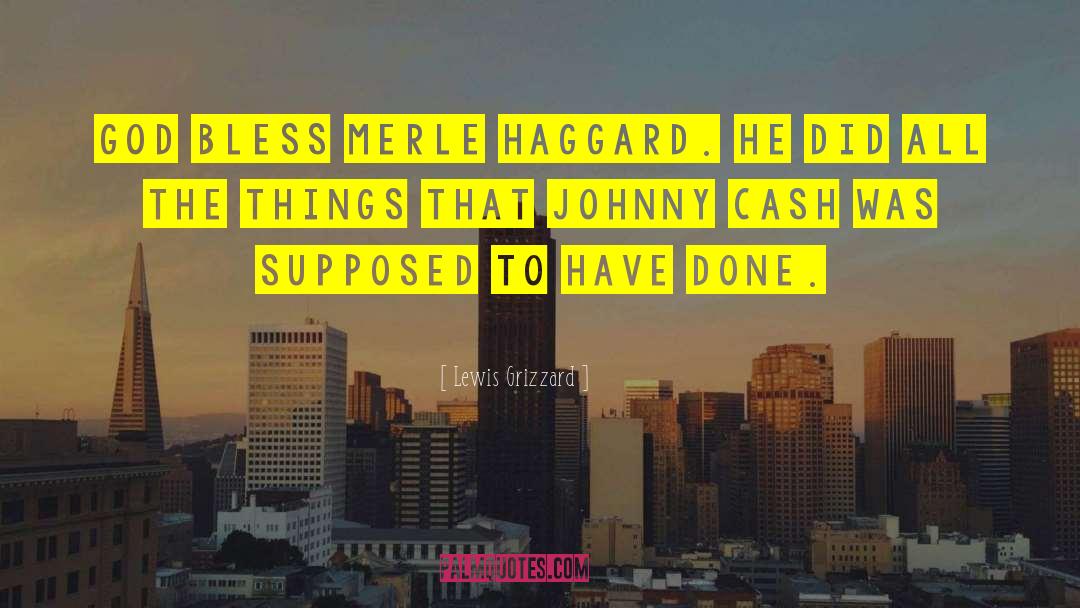 Johnny Cash quotes by Lewis Grizzard