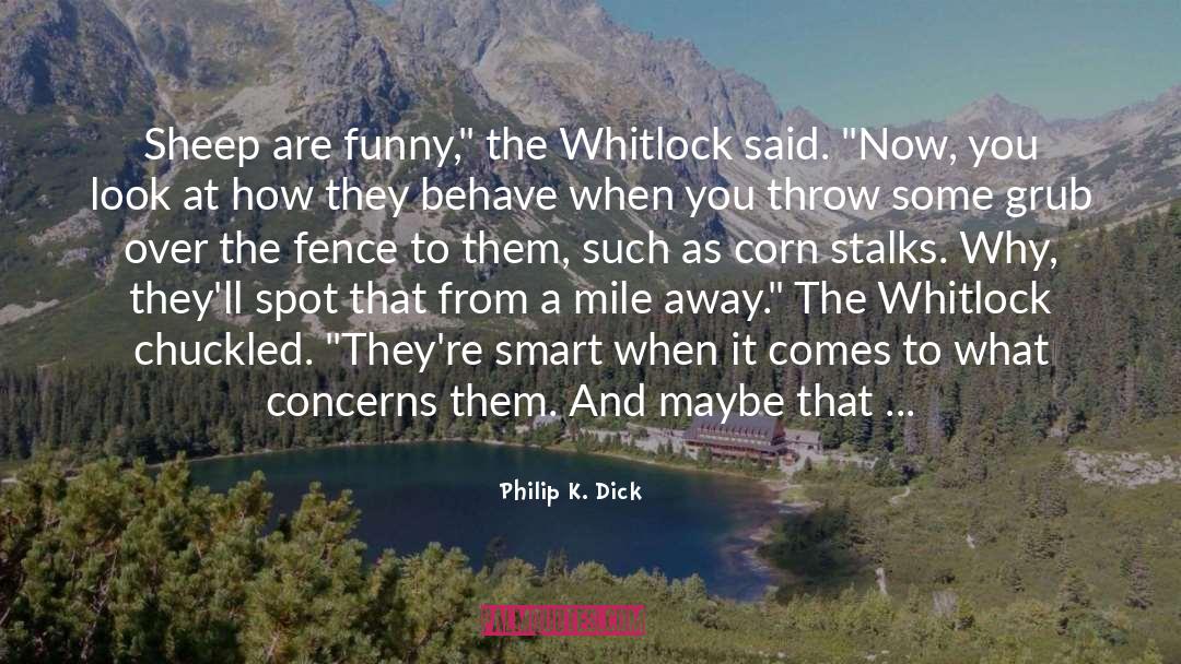 Johnny Corn quotes by Philip K. Dick
