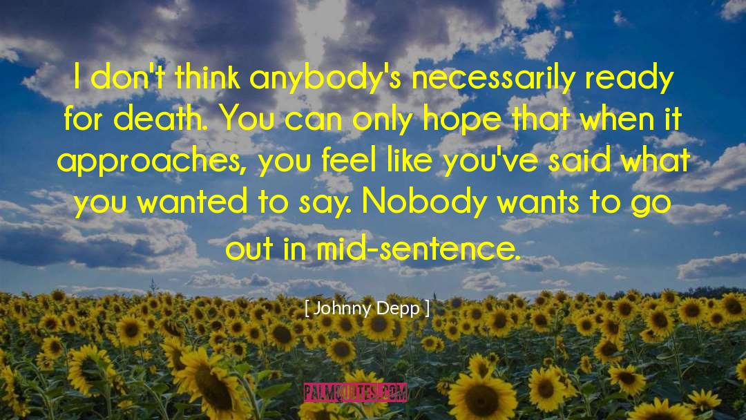 Johnny Depp quotes by Johnny Depp