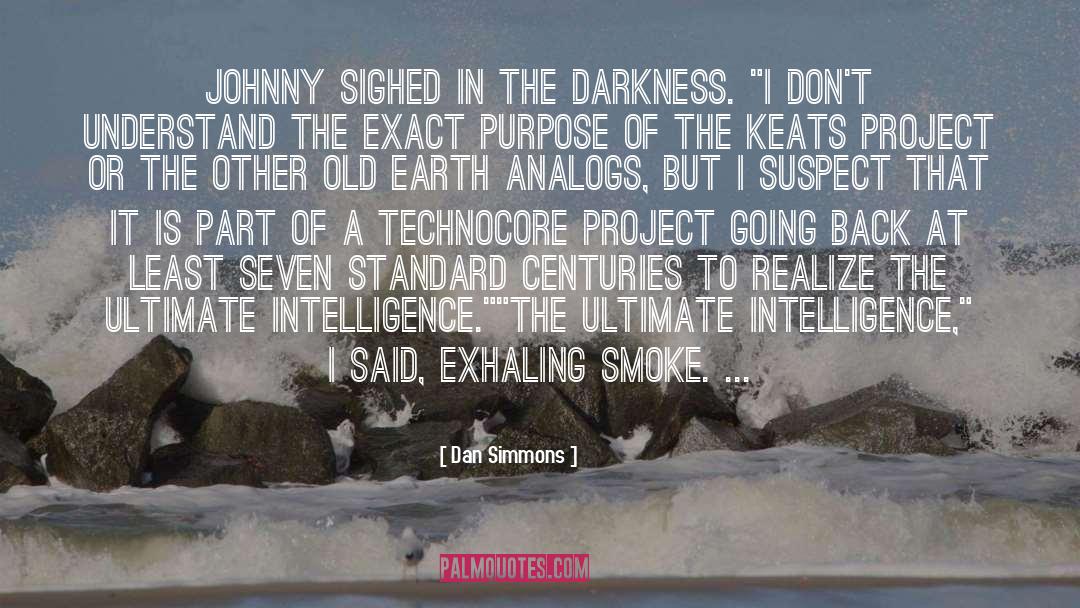 Johnny quotes by Dan Simmons