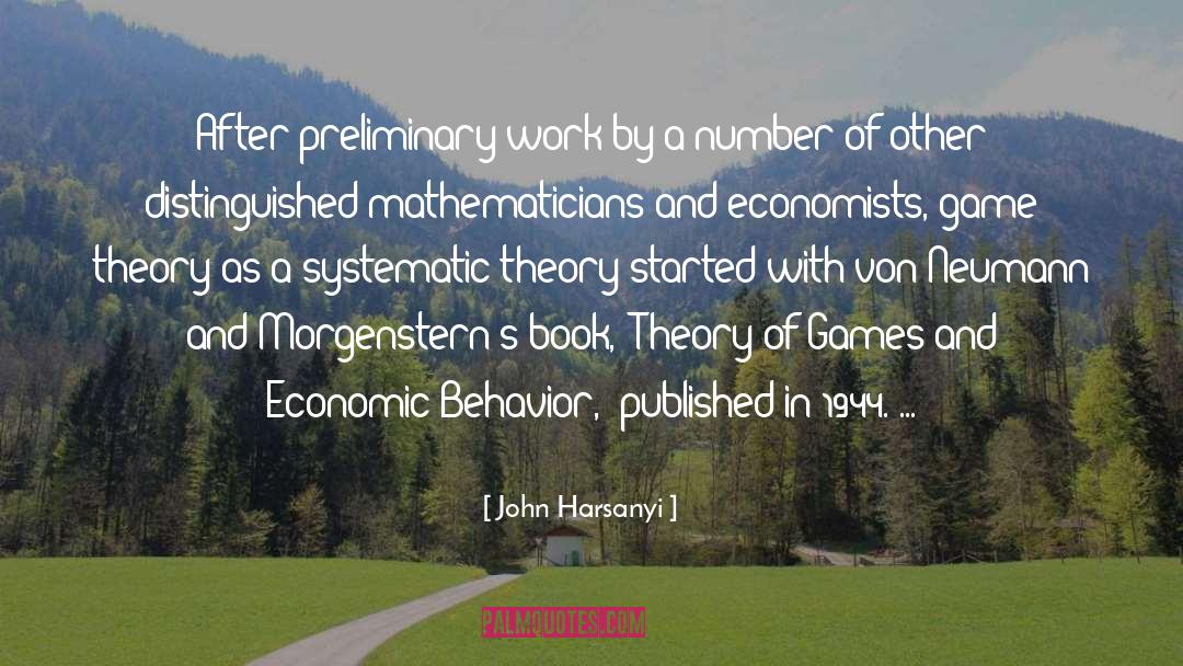 Johnny Von Neumann quotes by John Harsanyi