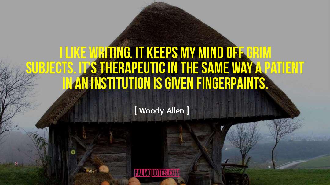 Johnwell Therapeutic Services quotes by Woody Allen