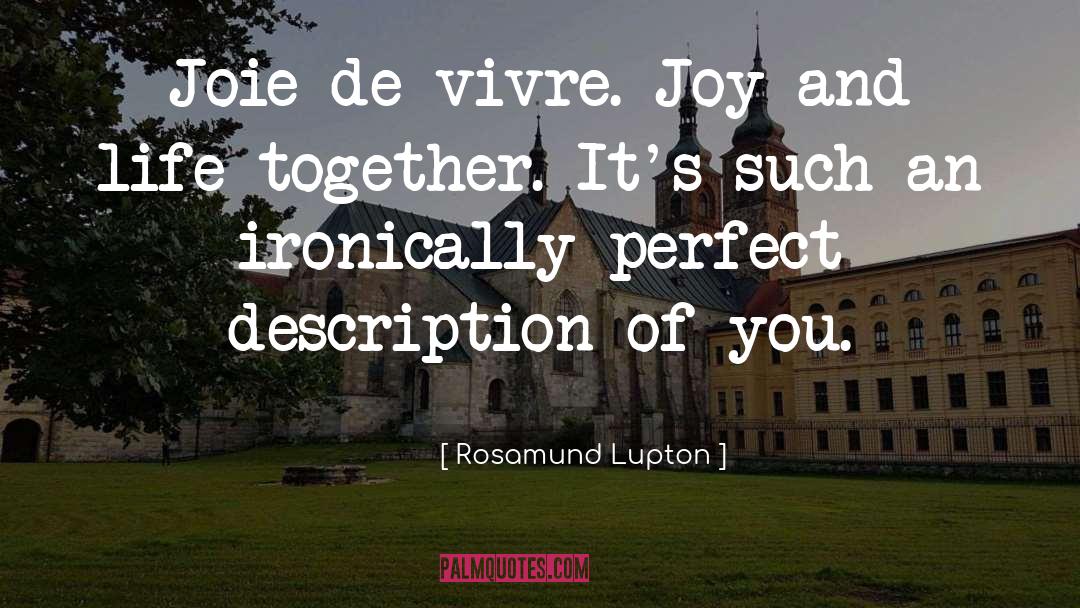 Joie quotes by Rosamund Lupton
