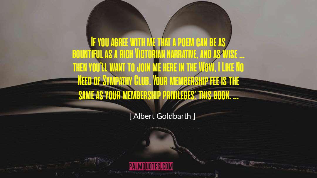 Join Me quotes by Albert Goldbarth