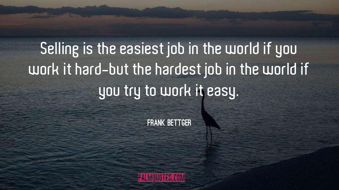 Joinery Job quotes by Frank Bettger