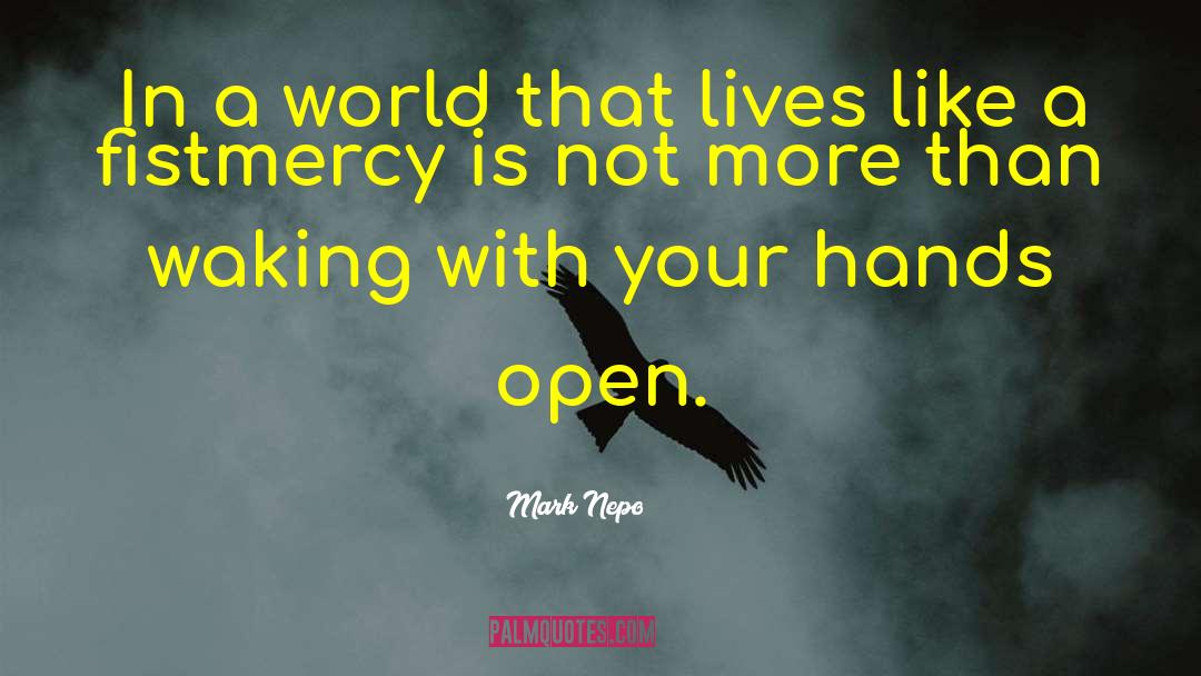 Joining Hands quotes by Mark Nepo