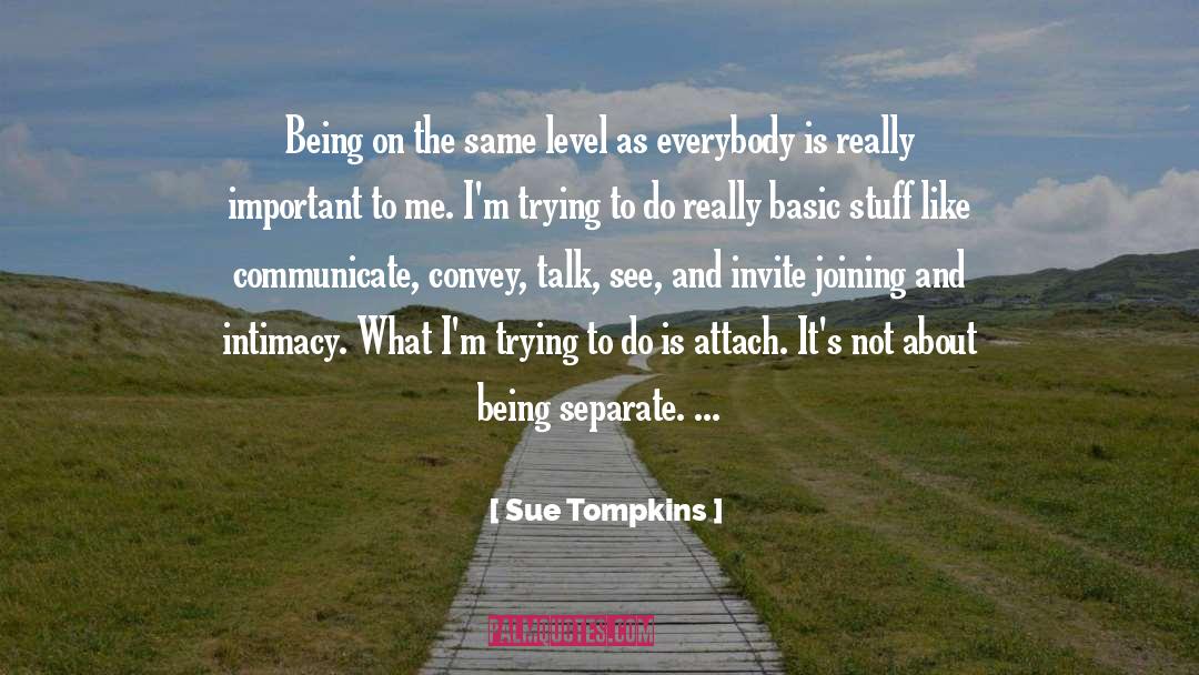 Joining quotes by Sue Tompkins