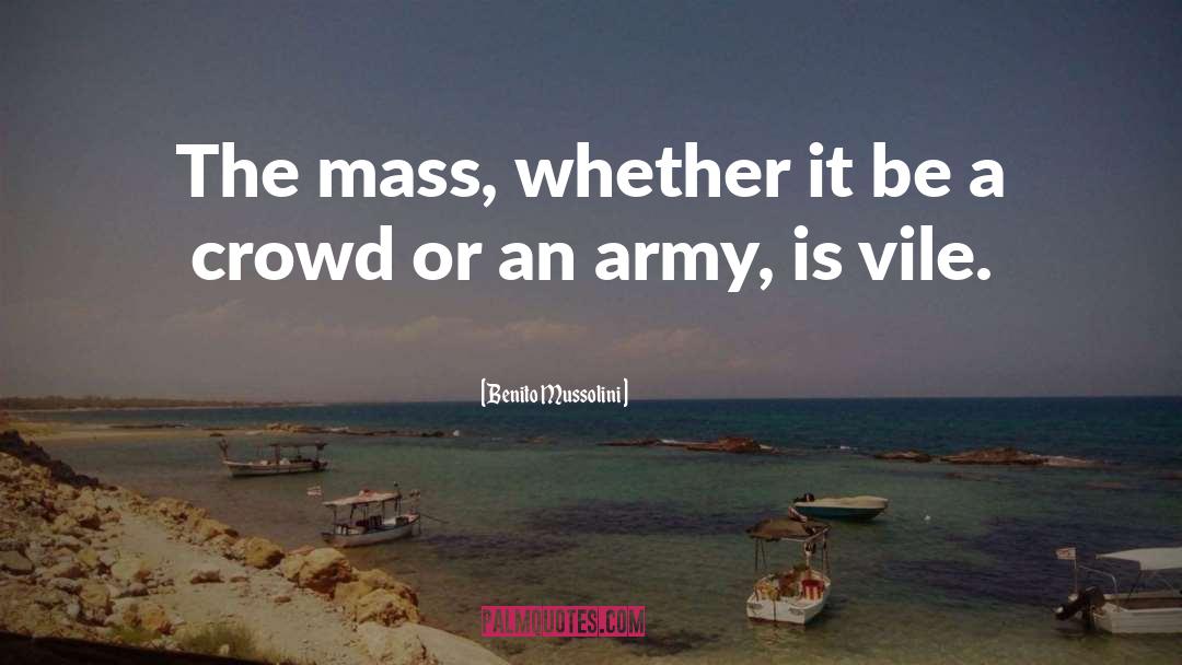 Joining The Army quotes by Benito Mussolini