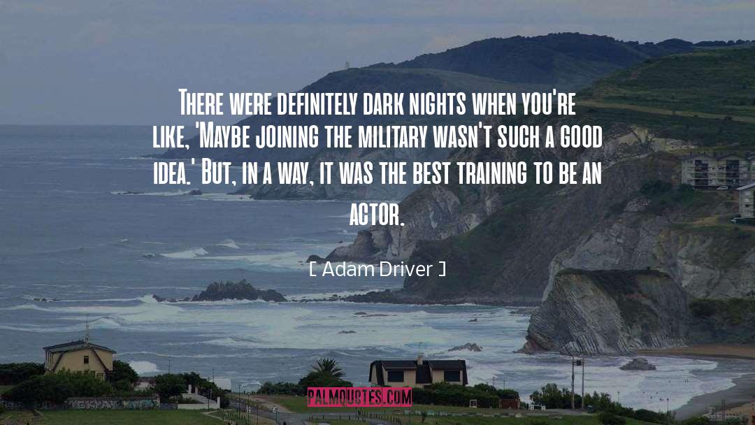 Joining The Military quotes by Adam Driver