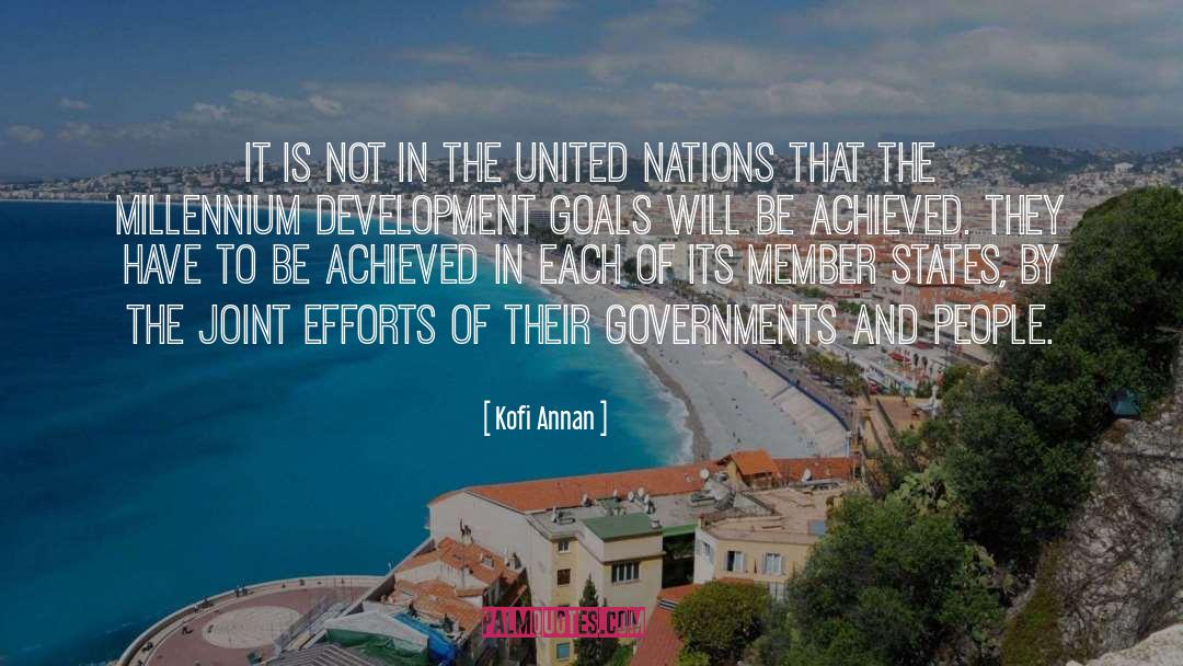 Joint Efforts quotes by Kofi Annan