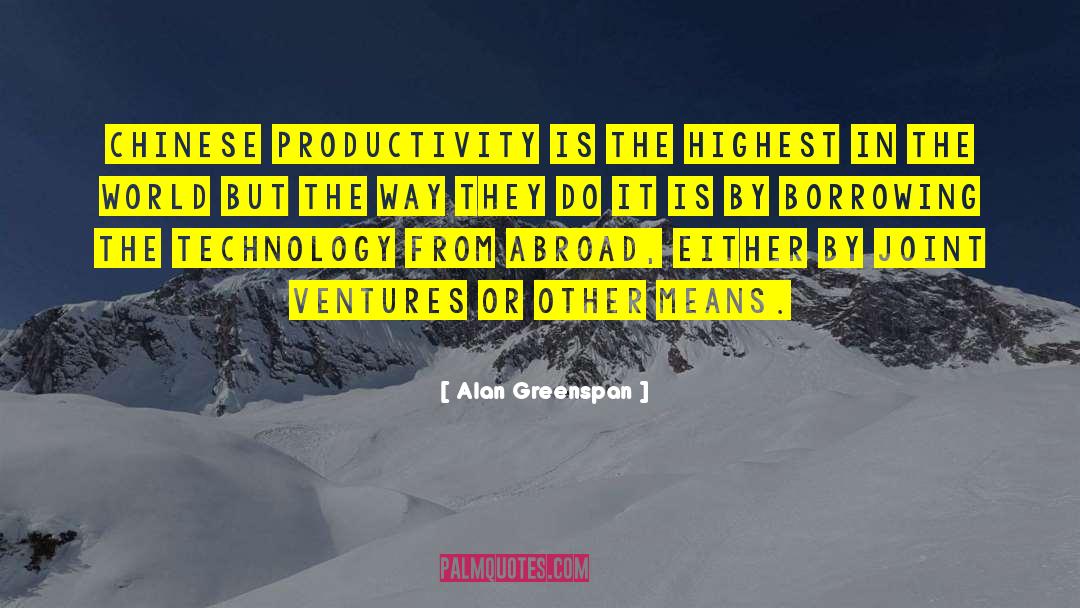 Joint Ventures quotes by Alan Greenspan