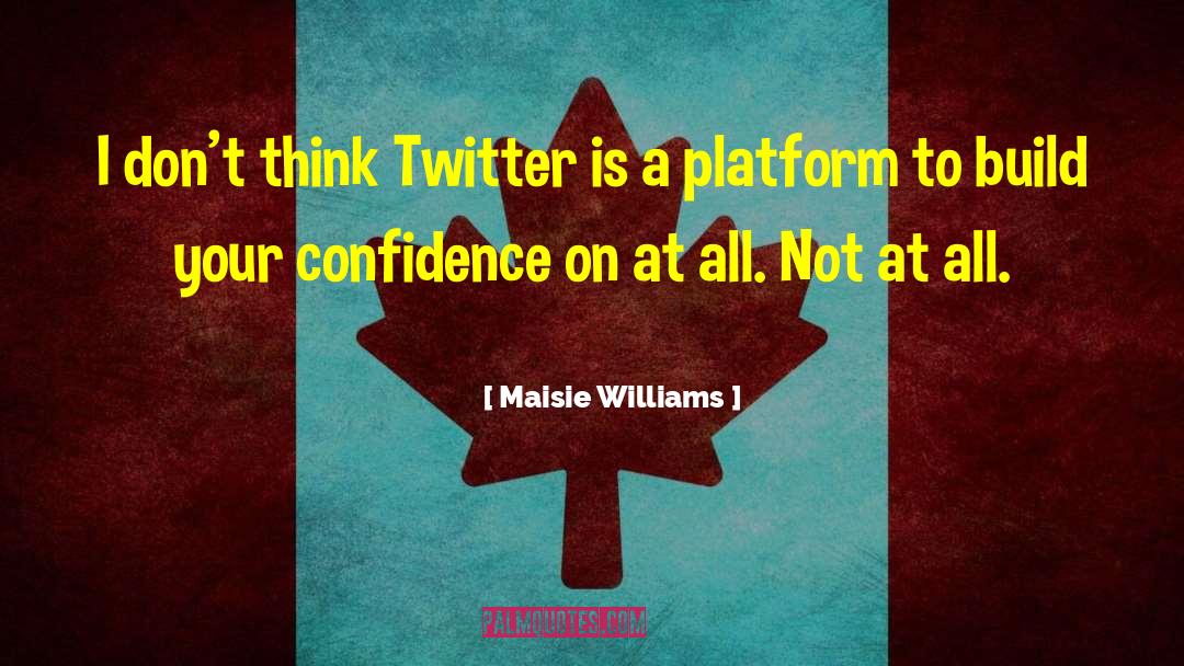 Jojuan Williams quotes by Maisie Williams