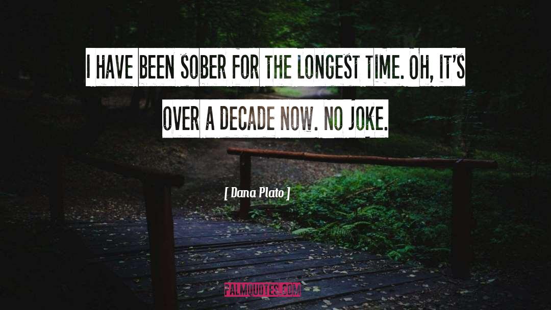 Joke Lie quotes by Dana Plato