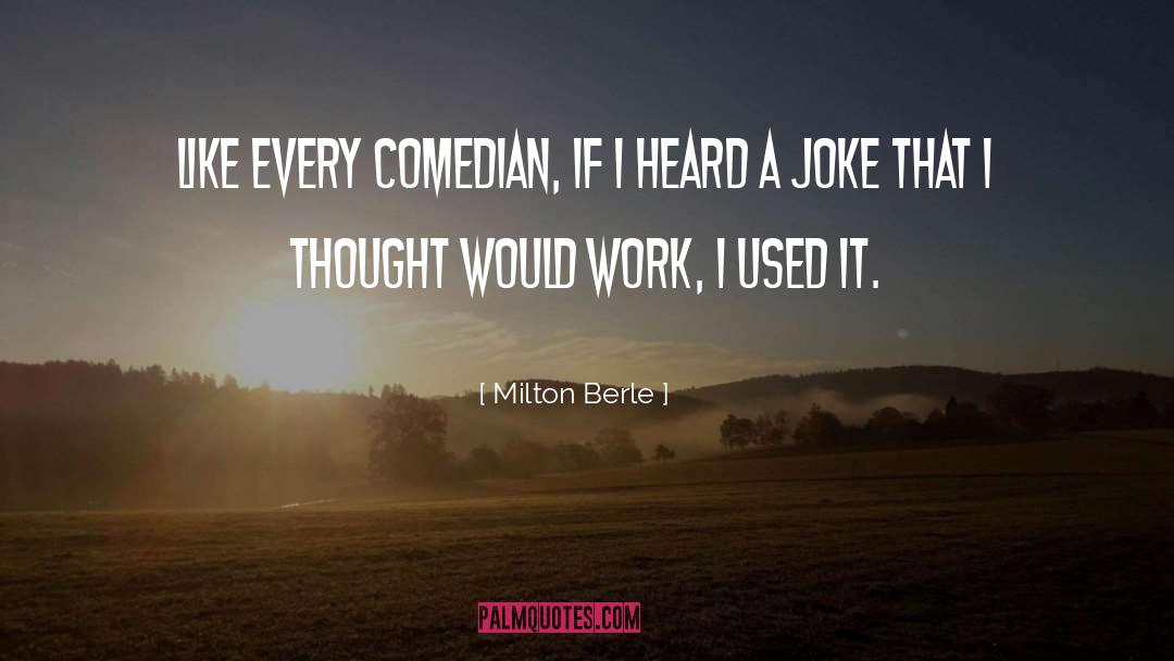 Joke Lie quotes by Milton Berle