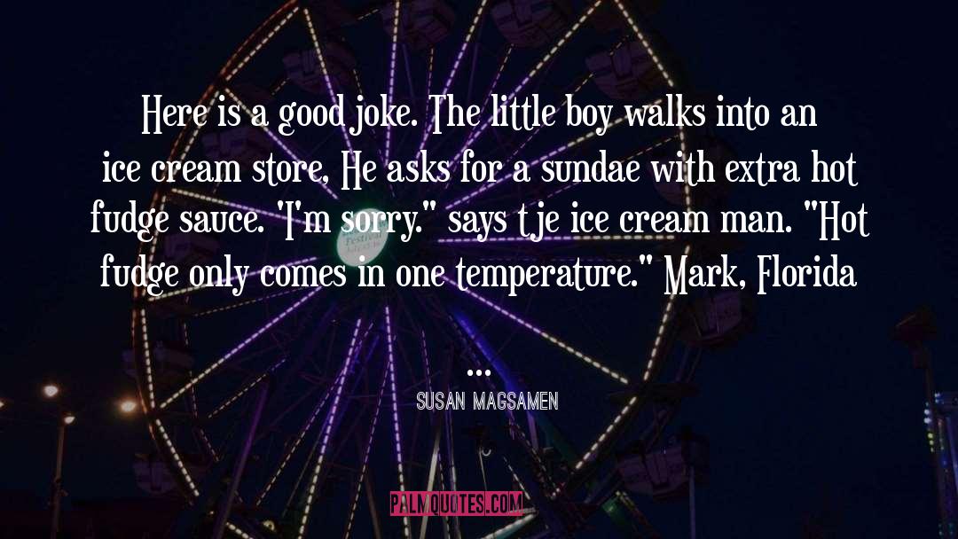 Joke quotes by Susan Magsamen