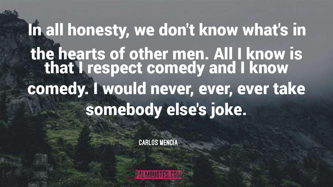 Joke quotes by Carlos Mencia