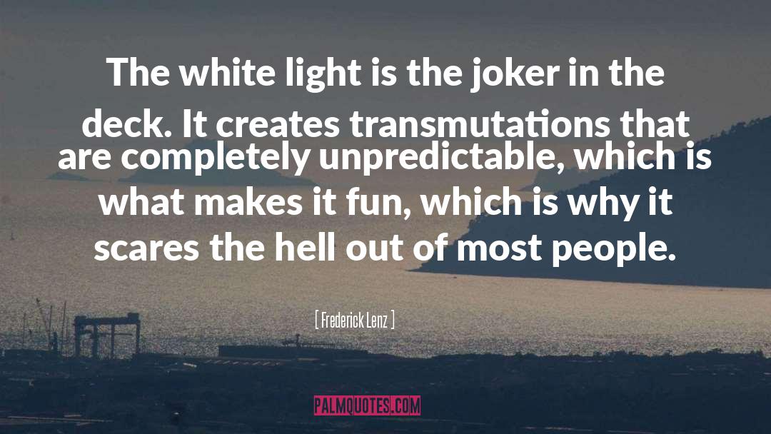 Joker quotes by Frederick Lenz