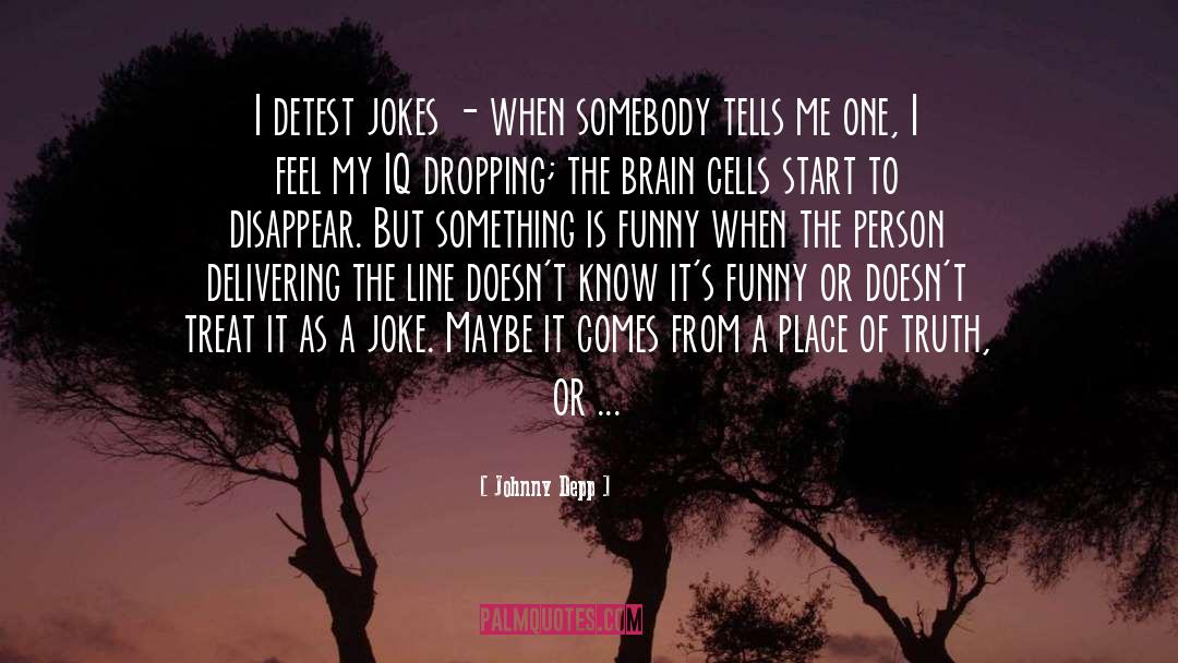 Jokes quotes by Johnny Depp