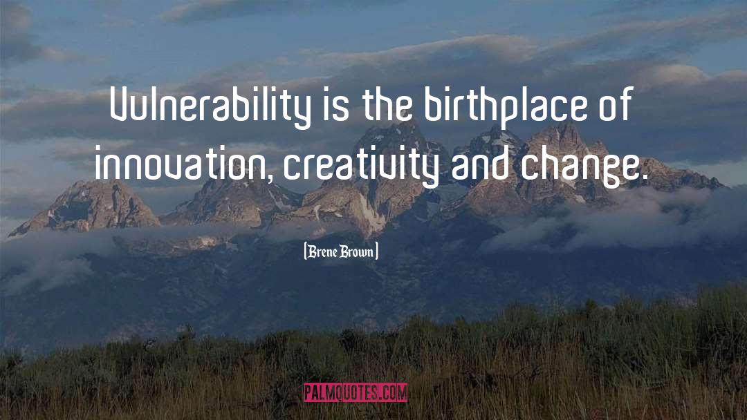 Jolbert Cabreras Birthplace quotes by Brene Brown