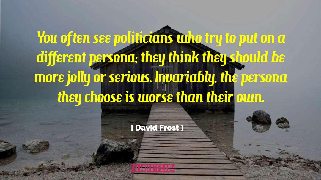 Jolly quotes by David Frost