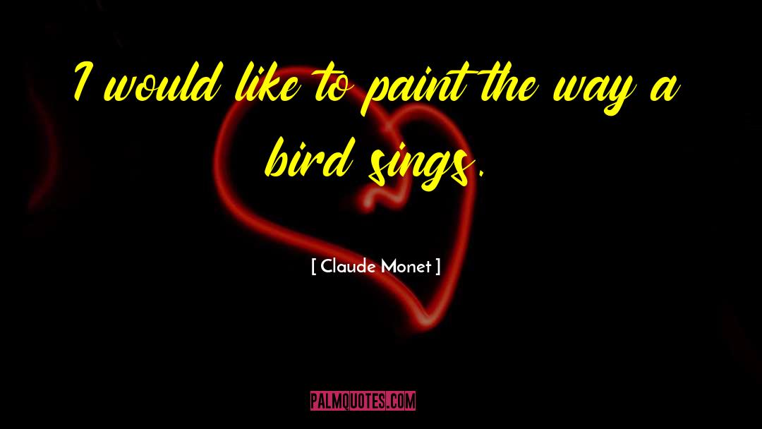 Jolson Sings quotes by Claude Monet