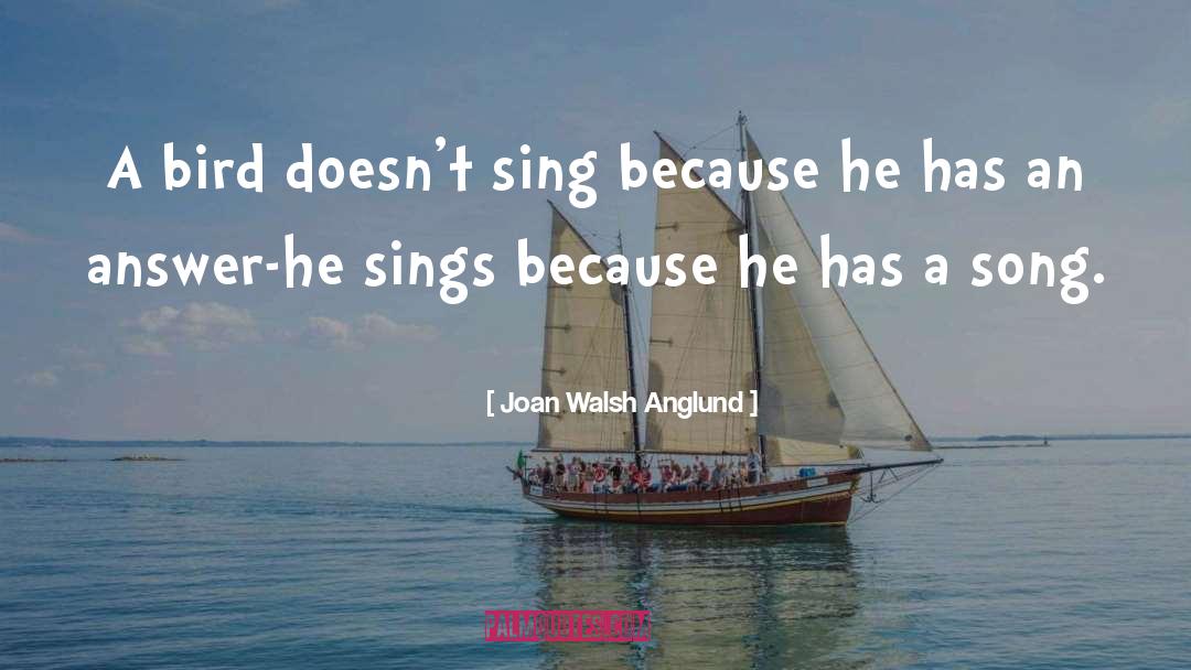 Jolson Sings quotes by Joan Walsh Anglund