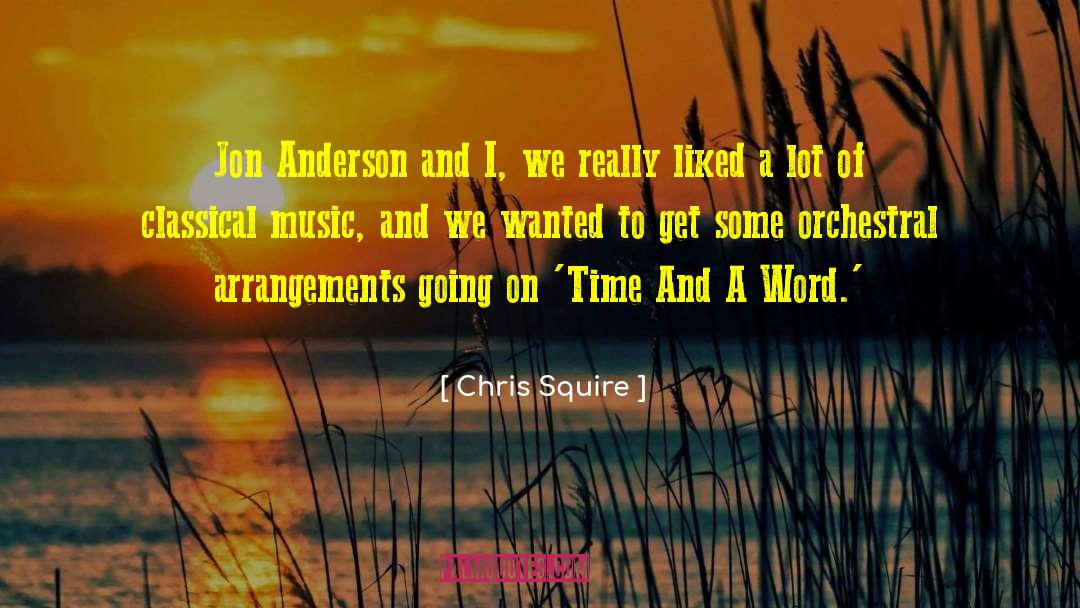 Jon Cartwright quotes by Chris Squire