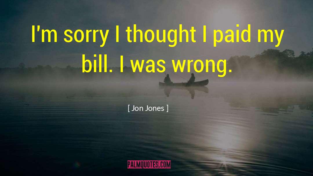 Jon Jones quotes by Jon Jones
