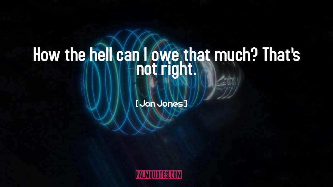 Jon Jones quotes by Jon Jones