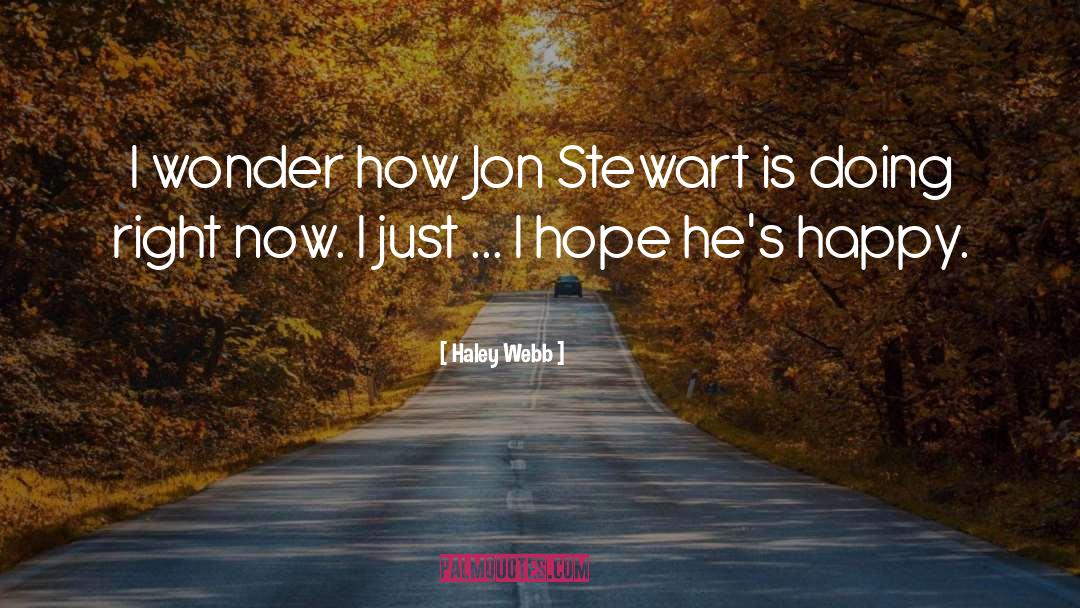 Jon Stewart quotes by Haley Webb