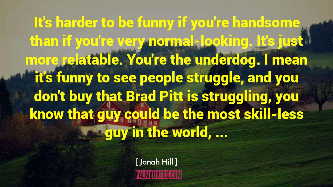 Jonah Griggs quotes by Jonah Hill