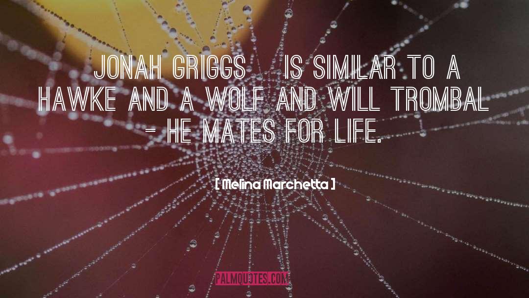 Jonah Griggs quotes by Melina Marchetta