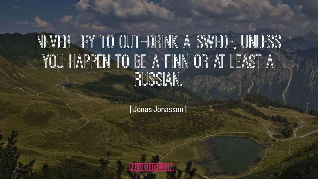 Jonas quotes by Jonas Jonasson