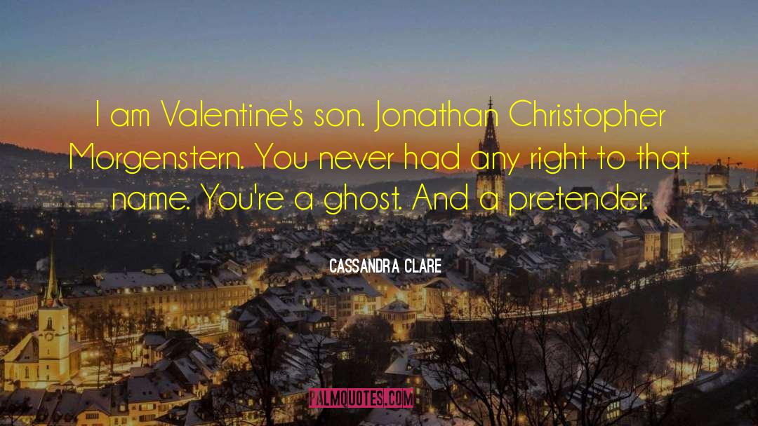 Jonathan Christopher Morgenstern quotes by Cassandra Clare