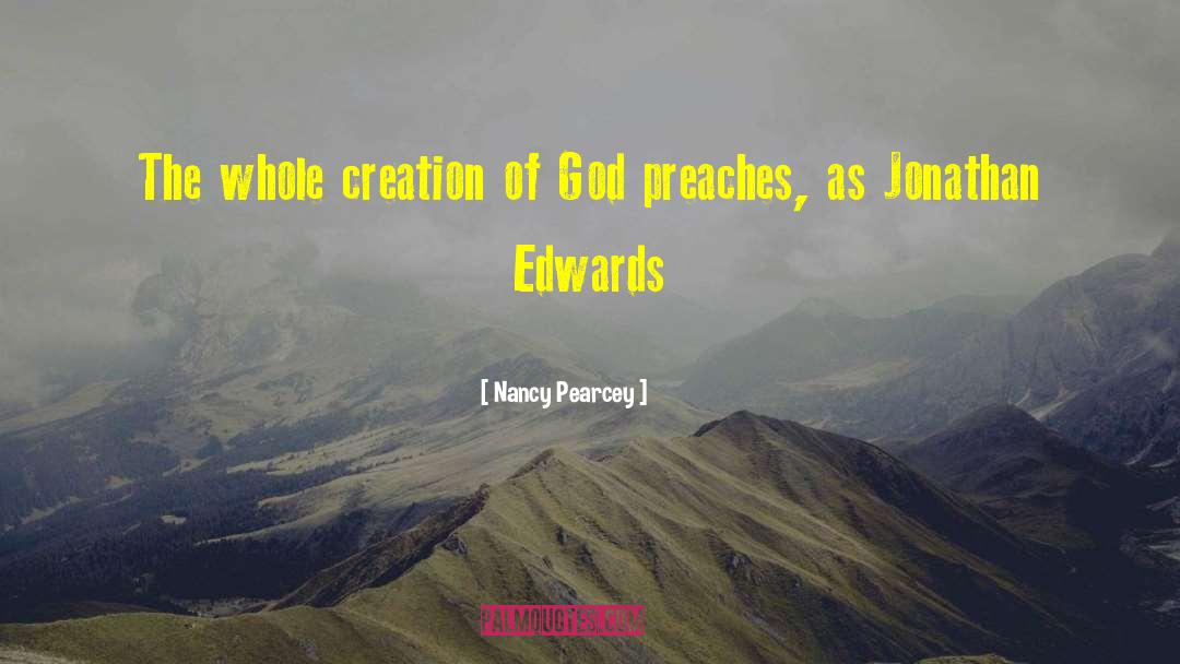 Jonathan Edwards quotes by Nancy Pearcey