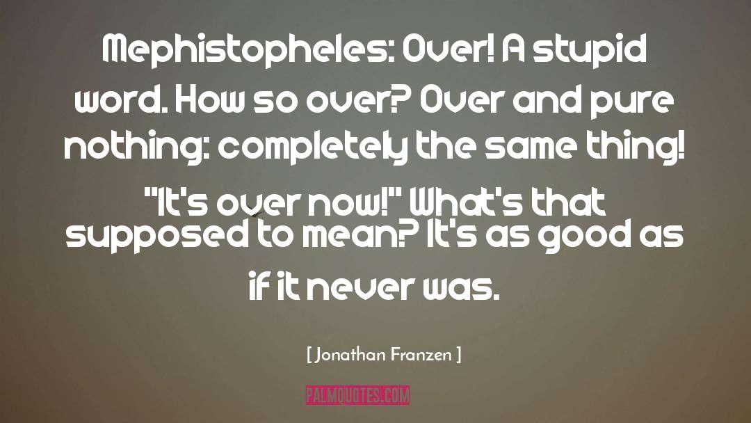 Jonathan Franzen quotes by Jonathan Franzen