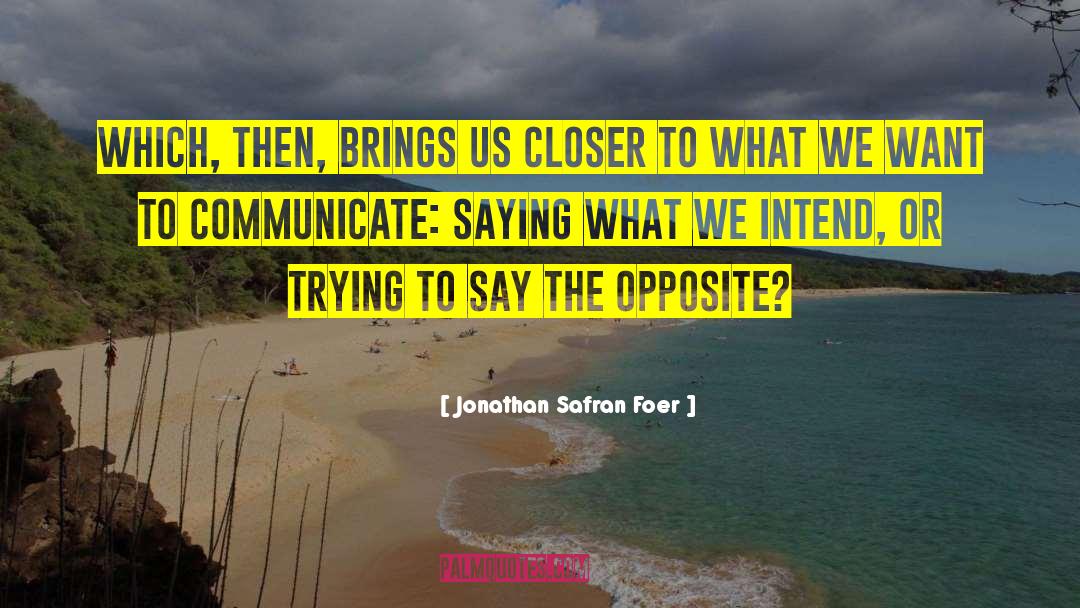 Jonathan Spence quotes by Jonathan Safran Foer