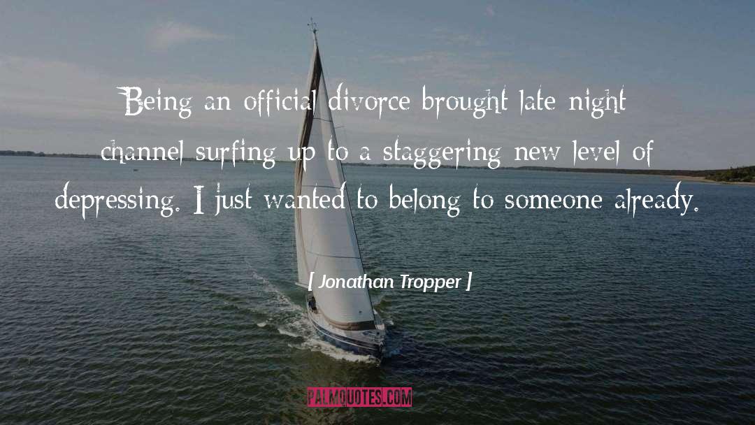 Jonathan Tropper quotes by Jonathan Tropper