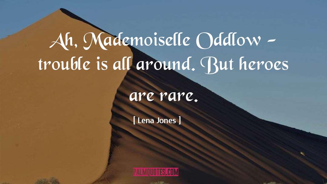 Jones quotes by Lena Jones