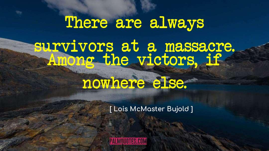 Jonestown Massacre quotes by Lois McMaster Bujold